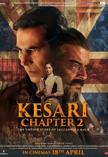 Kesari Chapter 2: The Untold Story of Jallianwala Bagh Kesari Chapter 2: The Untold Story of Jallianwala Bagh
